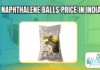 Naphthalene balls price in India
